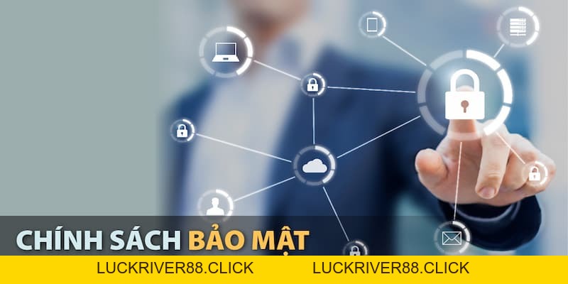 Chính sách bảo mật B52club - An toàn và minh bạch tuyệt đối - LUCKRIVER88