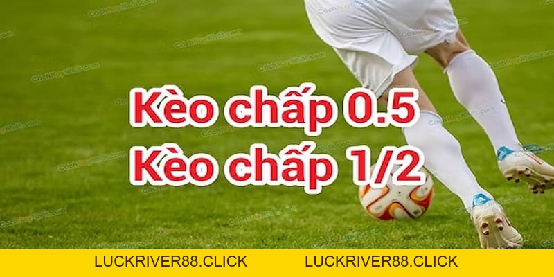 Kèo chấp là gì? Cách đọc kèo và chơi chuẩn tại B52club - LUCKRIVER88