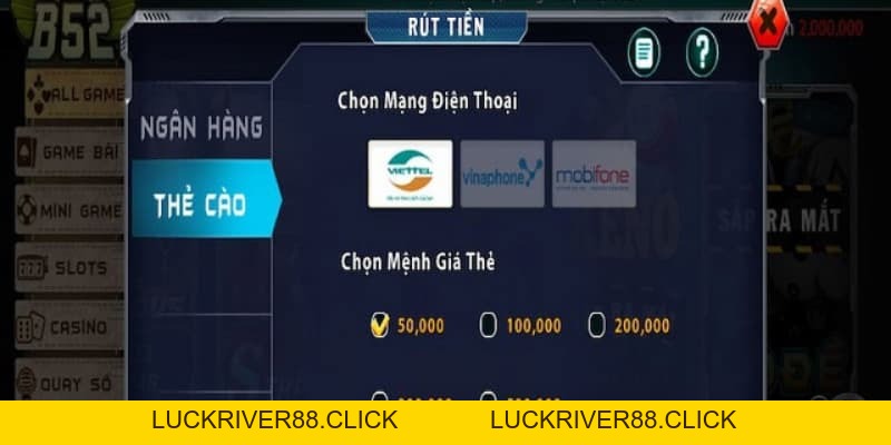 Rút tiền B52club an toàn, nhanh chóng và dễ thực hiện - LUCKRIVER88