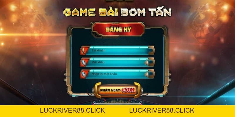 Đăng ký tài khoản tại B52club: Bắt đầu hành trình giải trí - LUCKRIVER88