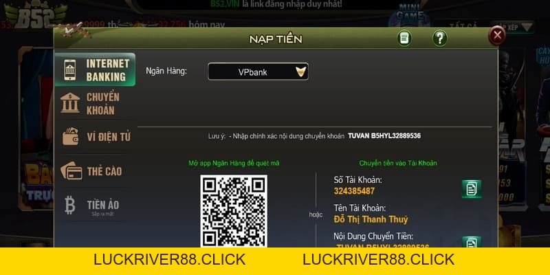Nạp tiền tại B52club nhanh chóng, an toàn và nhiều ưu đãi - LUCKRIVER88