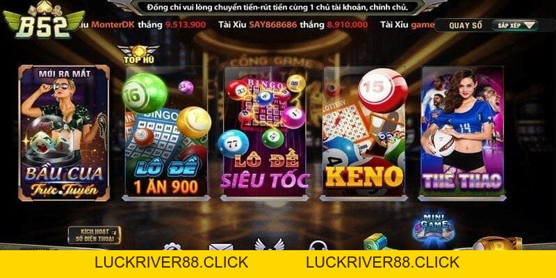 Tin tức B52club mới nhất – Cập nhật nóng từng phút giây - LUCKRIVER88