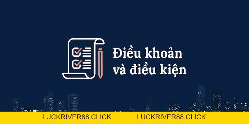 Điều khoản điều kiện B52club chi tiết cho người chơi mới - LUCKRIVER88