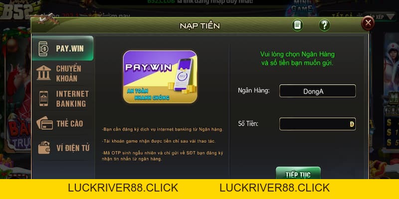 Nạp tiền tại B52club nhanh chóng, an toàn và nhiều ưu đãi - LUCKRIVER88